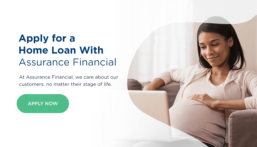 Graphic: Apply for a home loan with Assurance Financial.